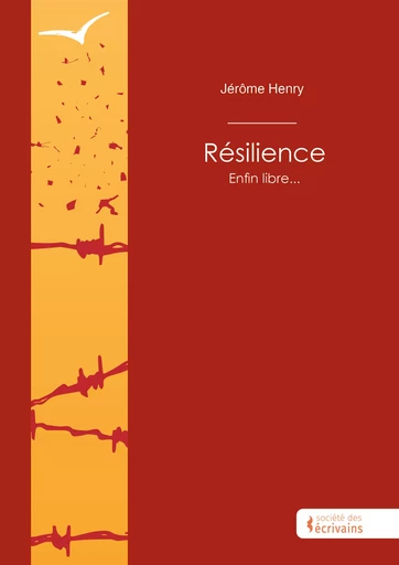 Résilience - Jérôme Henry - Société des écrivains