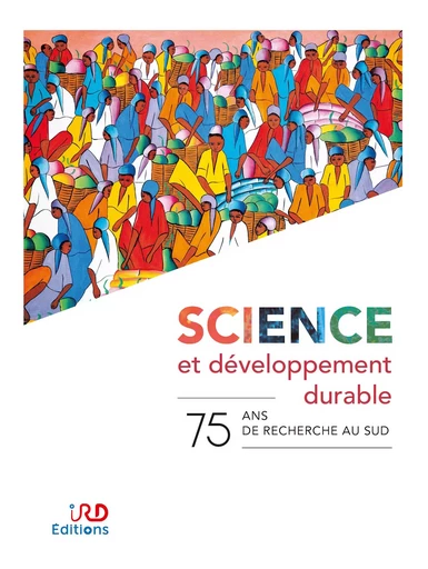 Science et développement durable -  - IRD Éditions