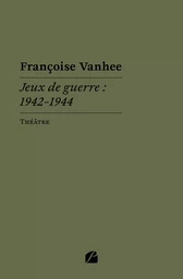 Jeux de guerre : 1942-1944