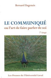 Le Communiqué ou l’art de faire parler de soi.