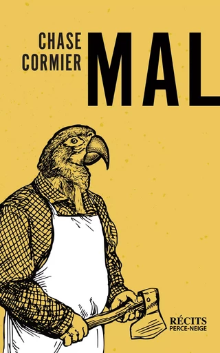 Mal - Chase Cormier - Éditions Perce-Neige