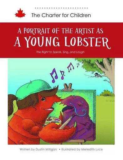 A Portrait of the Artist As a Young Lobster - Dustin Milligan - DC Canada Education Publishing