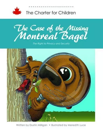 The Case of the Missing Montreal Bagel - Dustin Milligan - DC Canada Education Publishing