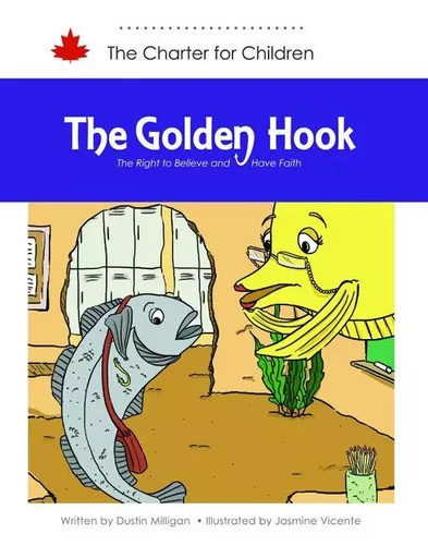 The Golden Hook - Dustin Milligan - DC Canada Education Publishing