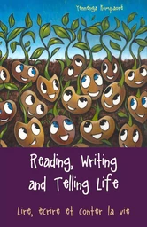 Reading, Writing  and Telling Life