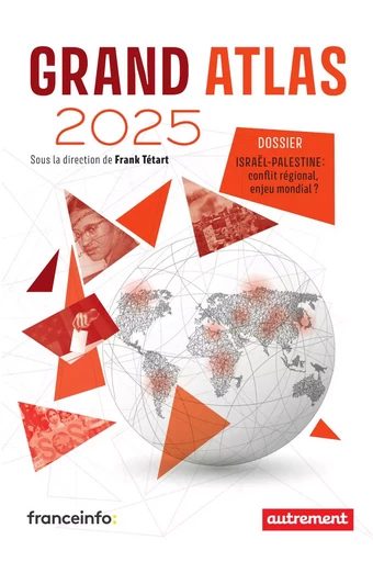 Grand Atlas 2025 - Frank Tétart - Autrement