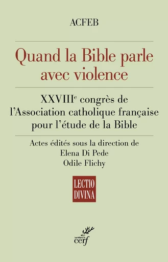 Quand la Bible parle avec violence -  ACFEB - Editions du Cerf