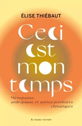 Ceci est mon temps