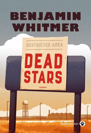 Dead Stars - Benjamin Whitmer - Editions Gallmeister