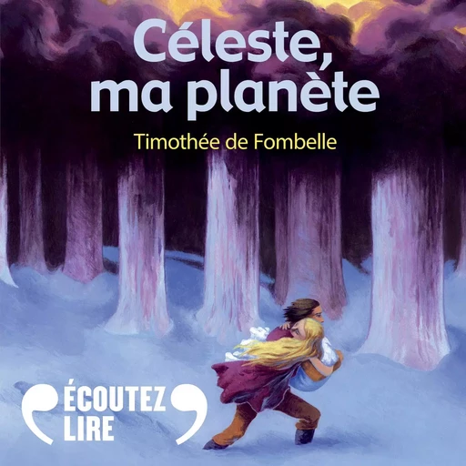 Céleste, ma planète - Timothée de Fombelle - Gallimard Jeunesse Audio