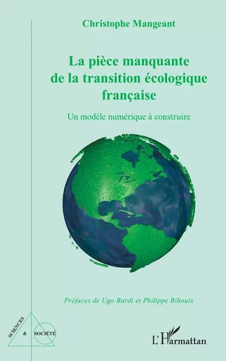 La pièce manquante de la transition écologique française - Christophe Mangeant - Editions L'Harmattan