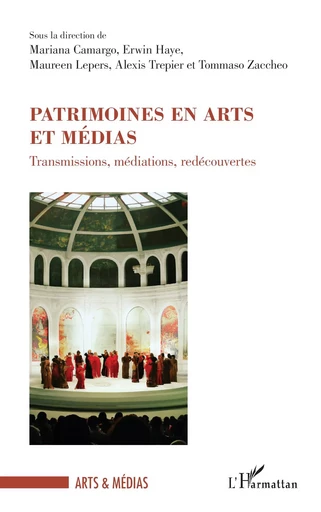 Patrimoines en arts et médias -  - Editions L'Harmattan