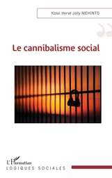 Le cannibalisme social