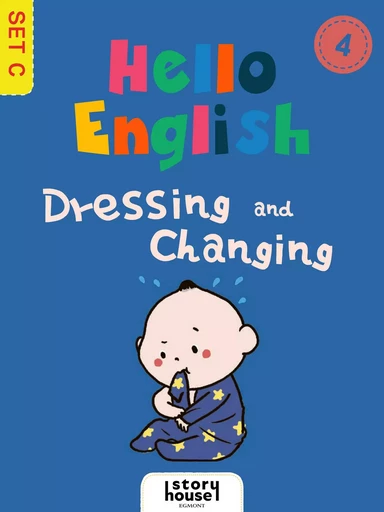 Dressing and Changing - Ivy Dad (Beijing) Education Technology Co., Ltd - Saga Egmont International