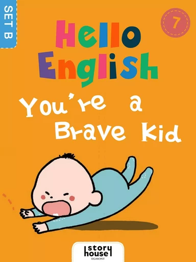 You're a Brave Kid - Ivy Dad (Beijing) Education Technology Co., Ltd - Saga Egmont International