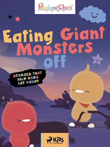 Rainbow Chicks - Stories That Help Kids Eat Right - Eating Giant Monsters off - TThunDer Animation - Saga Egmont International