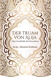 Der Traum von Alija - Eine Geschichte des Erwachens