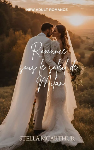 Romance sous le soleil de Milan - Stella McArthur - Bookelis