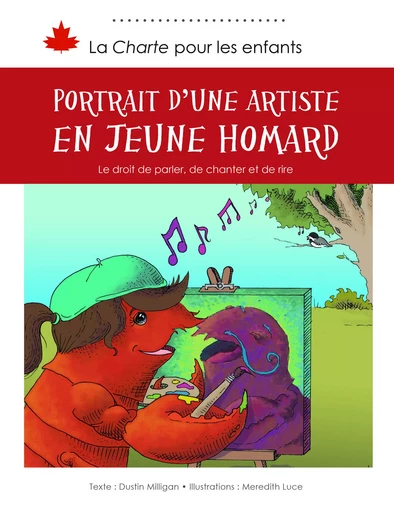 Portrait d’une artiste en jeune homard - Dustin Milligan - DC Canada Education Publishing