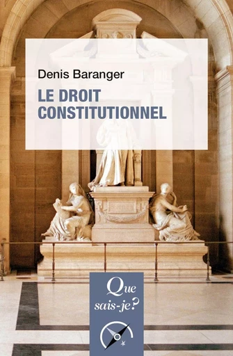 Le Droit constitutionnel - Denis Baranger - Humensis