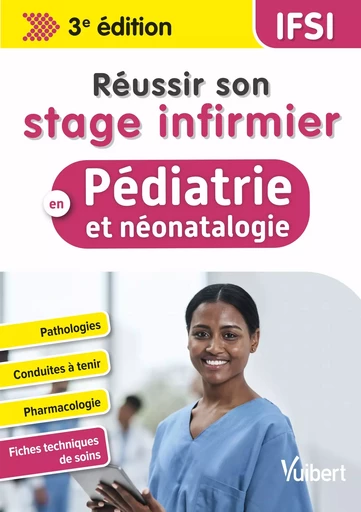 Réussir son stage infirmier en pédiatrie et néonatalogie - Laure Garcin, Delphine Ulm - Vuibert