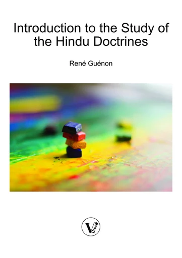 Introduction to the Study of the Hindu Doctrines - René Guénon - V Bros.