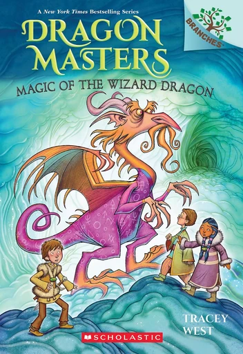 Magic of the Wizard Dragon: A Branches Book (Dragon Masters #29) - Tracey West - Scholastic Inc.