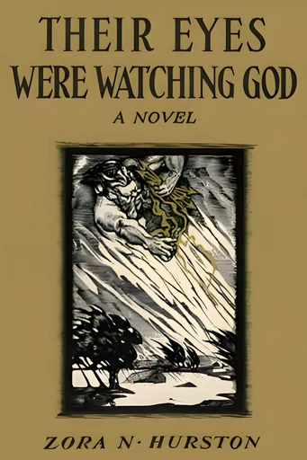 Their Eyes Were Watching God - Zora Neale Hurston - Horizon Ridge Publishing