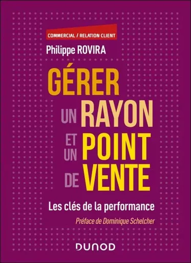 Gérer un rayon et un point de vente - Philippe Rovira - Dunod