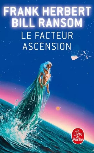 Le Facteur ascension (Le Programme Conscience, Tome 4) - Bill Ransom, Frank Herbert - Le Livre de Poche