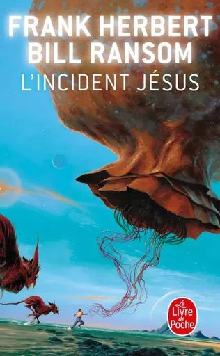 L'Incident Jésus (Le Programme Conscience, Tome 2) - Bill Ransom, Frank Herbert - Le Livre de Poche