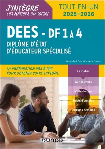 DEES - DF 1 à 4 - Diplôme d'État d'éducateur spécialisé - 2e éd. - Juliette Petit Gats, Christelle Boursé - Dunod