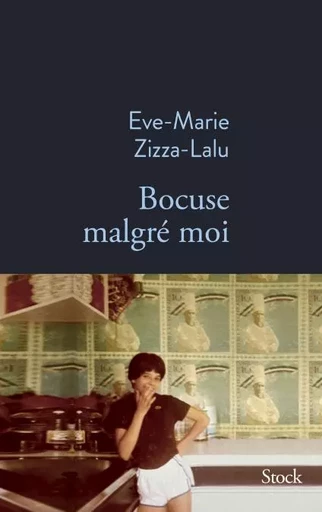 Bocuse malgré moi - Eve-Marie Zizza-Lalu - Stock