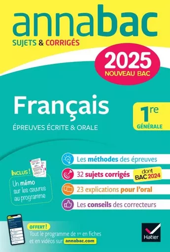 Annales du bac Annabac 2025 Français 1re générale (bac de français écrit &amp; oral) - Hélène Bernard, Sylvie Dauvin, Ronan Guellec, Mathilde de Maistre, Florian Pennanech, Sophie Saulnier, Swann Spies, Bérangère Touet, Laure Warot - Hatier