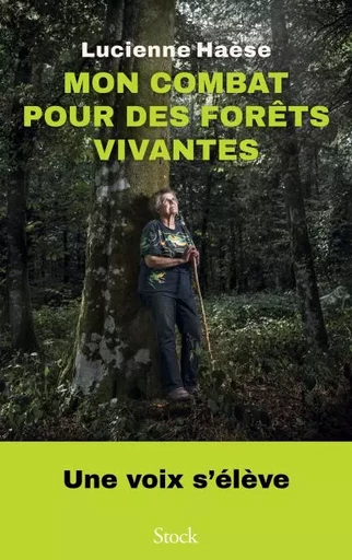 Mon combat pour des forêts vivantes - Lucienne Haèse - Stock