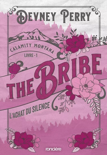 Calamity Montana - Tome 01 The Bribe - L'Achat du silence - e-book - Devney Perry - Eilean Books