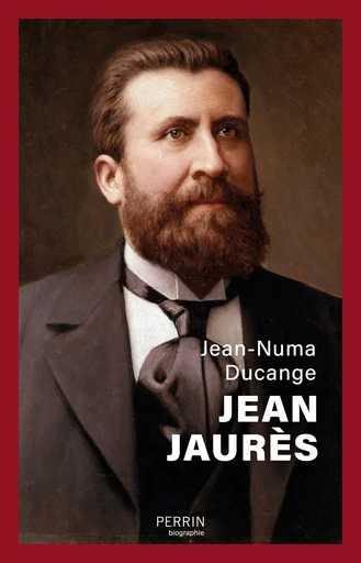 Jean Jaurès - Jean-Numa Ducange - Place des éditeurs