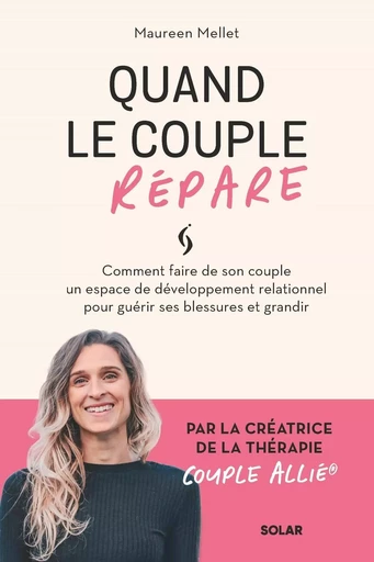 Quand le couple répare - Maureen Mellet - edi8