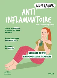 Mon cahier Anti-inflammatoire