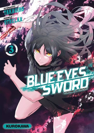 Blue Eyes Sword - Tome 03 -  Takahiro,  Strelka - Univers Poche