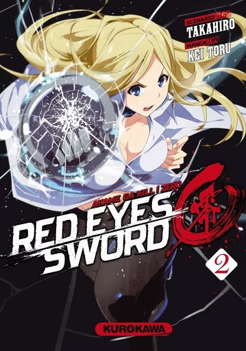 Red Eyes Sword Zero - Akame ga Kill ! Zero - tome 02 -  Takahiro, Kei Toru - Univers Poche