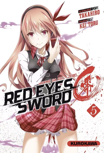 Red Eyes Sword Zero - Akame ga Kill ! Zero - tome 05 -  Takahiro, Kei Toru - Univers Poche