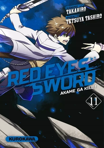 Red Eyes Sword - Akame ga Kill ! - tome 11 -  Takahiro, Tetsuya Tashiro - Univers Poche