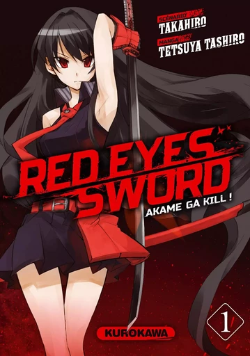 Red Eyes Sword - Akame ga Kill ! - tome 01 -  Takahiro, Tetsuya Tashiro - Univers Poche