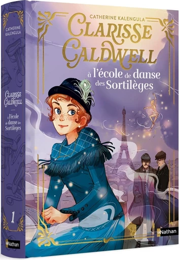 Clarisse Caldwell - Tome 1 : L'école de danse des sortilèges - Roman - Dès 9 ans - Livre numérique - Catherine Kalengula - Nathan