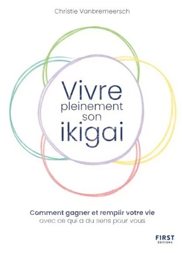 Vivre pleinement son ikigaï - Christie Vanbremeercsh - edi8