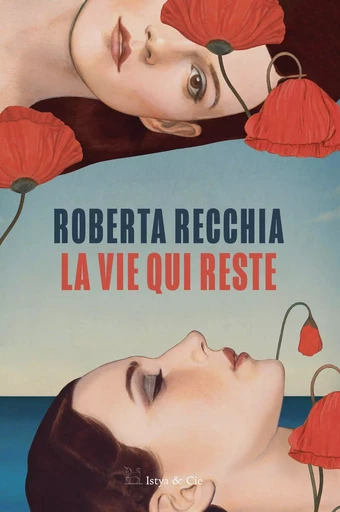 La vie qui reste - Roberta Recchia - Slatkine