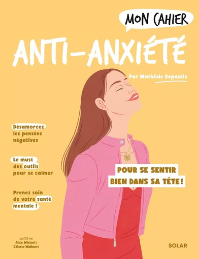 Mon Cahier Anti-anxiété - Mathilde Depaulis - edi8