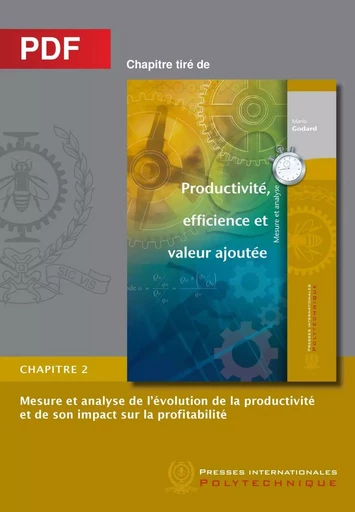 Mesure et analyse de l'évolution de la productivité et de son impact sur la profitabilité (Chapitre PDF) - Mario Godard - Presses de l'Université de Montréal