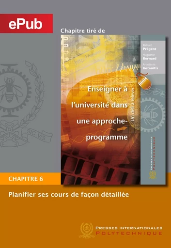 Planifier ses cours de façon détaillée (Chapitre) - Richard Prégent, Huguette Bernard, Anastassis Kozanitis - Presses de l'Université de Montréal